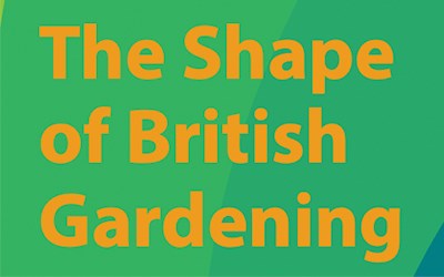 The Shape of British Gardening 2021